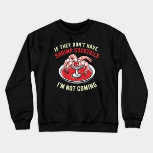 Shrimp Cocktail Lover Crewneck Sweatshirt